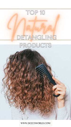 Transform Your Hair Care Routine with the Top 10 Natural Hair Detanglers